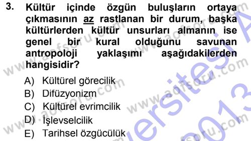 Sosyal Antropoloji Dersi 2012 - 2013 Yılı (Final) Dönem Sonu Sınav Soruları 3. Soru