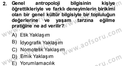 Sosyal Antropoloji Dersi 2013 - 2014 Yılı (Vize) Ara Sınav Soruları 2. Soru