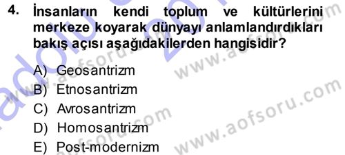 Sosyal Antropoloji Dersi 2013 - 2014 Yılı (Vize) Ara Sınav Soruları 4. Soru