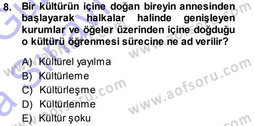 Sosyal Antropoloji Dersi Ara Sınavı Deneme Sınav Soruları 8. Soru