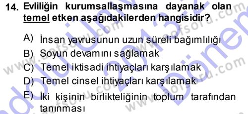 Sosyal Antropoloji Dersi 2013 - 2014 Yılı (Final) Dönem Sonu Sınav Soruları 14. Soru