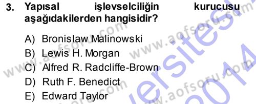 Sosyal Antropoloji Dersi 2013 - 2014 Yılı (Final) Dönem Sonu Sınav Soruları 3. Soru