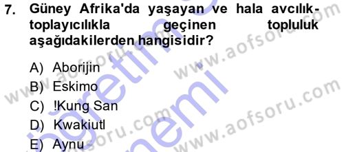 Sosyal Antropoloji Dersi 2013 - 2014 Yılı (Final) Dönem Sonu Sınav Soruları 7. Soru