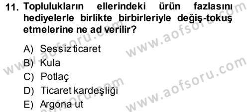 Sosyal Antropoloji Dersi 2013 - 2014 Yılı Tek Ders Sınav Soruları 11. Soru