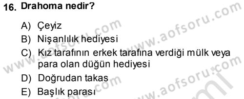 Sosyal Antropoloji Dersi 2013 - 2014 Yılı Tek Ders Sınav Soruları 16. Soru