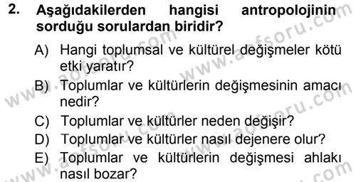 Sosyal Antropoloji Dersi Ara Sınavı Deneme Sınav Soruları 2. Soru