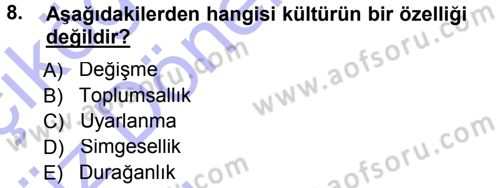 Sosyal Antropoloji Dersi 2014 - 2015 Yılı (Vize) Ara Sınav Soruları 8. Soru