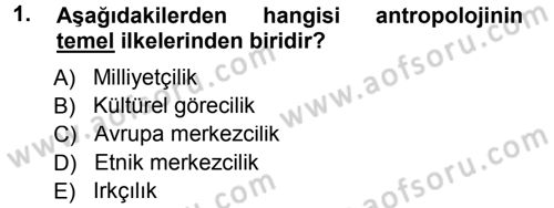 Sosyal Antropoloji Dersi 2014 - 2015 Yılı Tek Ders Sınav Soruları 1. Soru