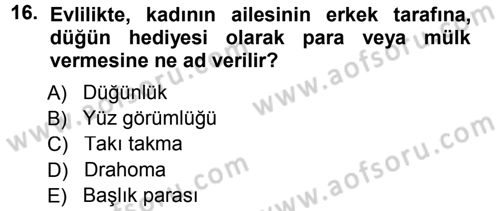 Sosyal Antropoloji Dersi 2014 - 2015 Yılı Tek Ders Sınav Soruları 16. Soru