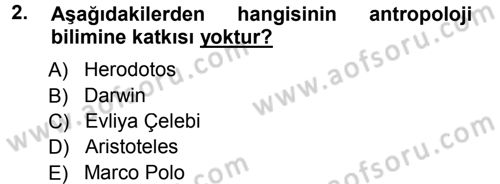 Sosyal Antropoloji Dersi 2014 - 2015 Yılı Tek Ders Sınav Soruları 2. Soru