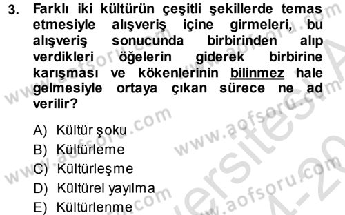 Sosyal Antropoloji Dersi 2014 - 2015 Yılı Tek Ders Sınav Soruları 3. Soru