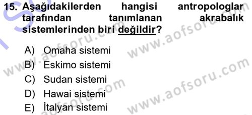 Sosyal Antropoloji Dersi 2015 - 2016 Yılı (Final) Dönem Sonu Sınav Soruları 15. Soru