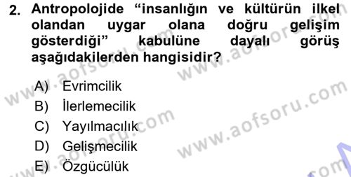Sosyal Antropoloji Dersi 2015 - 2016 Yılı (Final) Dönem Sonu Sınav Soruları 2. Soru