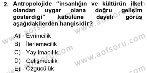 Sosyal Antropoloji Dersi 2016 - 2017 Yılı (Vize) Ara Sınav Soruları 2. Soru