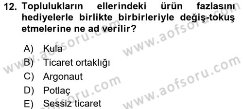 Sosyal Antropoloji Dersi 2017 - 2018 Yılı (Final) Dönem Sonu Sınav Soruları 12. Soru