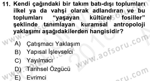 Sosyal Antropoloji Dersi 2018 - 2019 Yılı (Vize) Ara Sınav Soruları 11. Soru