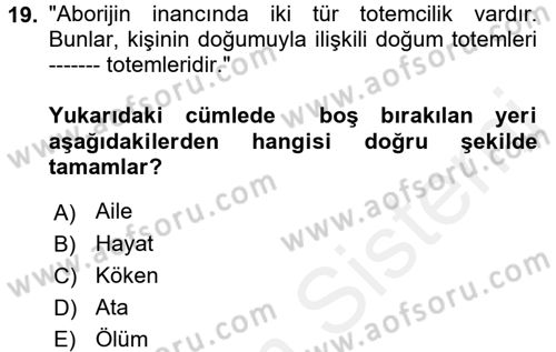 Sosyal Antropoloji Dersi 2018 - 2019 Yılı (Final) Dönem Sonu Sınav Soruları 19. Soru