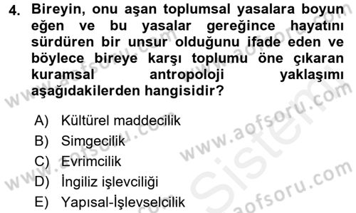 Sosyal Antropoloji Dersi 2018 - 2019 Yılı (Final) Dönem Sonu Sınav Soruları 4. Soru
