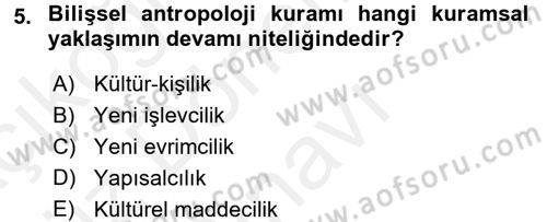 Sosyal Antropoloji Dersi 2018 - 2019 Yılı (Final) Dönem Sonu Sınav Soruları 5. Soru