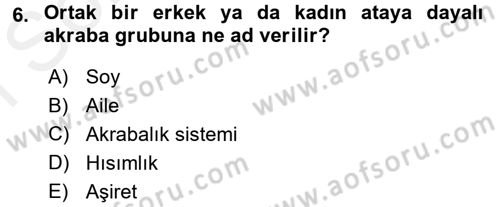 Sosyal Antropoloji Dersi 2018 - 2019 Yılı (Final) Dönem Sonu Sınav Soruları 6. Soru