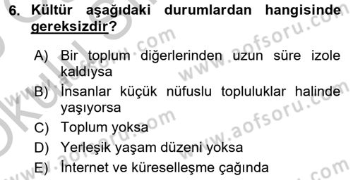 Sosyal Antropoloji Dersi 2018 - 2019 Yılı Yaz Okulu Sınav Soruları 6. Soru