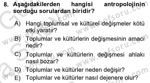Sosyal Antropoloji Dersi 2019 - 2020 Yılı (Vize) Ara Sınav Soruları 8. Soru