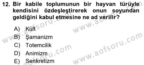 Sosyal Antropoloji Dersi 2019 - 2020 Yılı (Final) Dönem Sonu Sınav Soruları 12. Soru