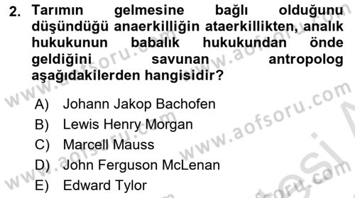 Sosyal Antropoloji Dersi Ara Sınavı Deneme Sınav Soruları 2. Soru