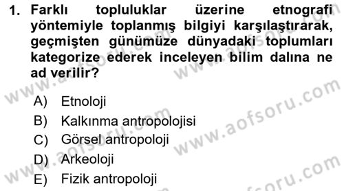 Sosyal Antropoloji Dersi 2021 - 2022 Yılı Yaz Okulu Sınav Soruları 1. Soru