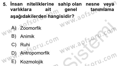 Sosyal Antropoloji Dersi 2023 - 2024 Yılı (Final) Dönem Sonu Sınav Soruları 5. Soru