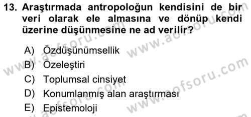 Sosyal Antropoloji Dersi 2024 - 2025 Yılı Yaz Okulu Sınav Soruları 13. Soru