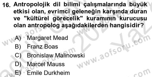 Sosyal Antropoloji Dersi 2024 - 2025 Yılı Yaz Okulu Sınav Soruları 16. Soru