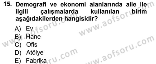 Davranış Bilimlerine Giriş Dersi 2012 - 2013 Yılı (Vize) Ara Sınav Soruları 15. Soru
