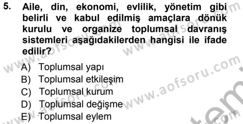Davranış Bilimlerine Giriş Dersi 2012 - 2013 Yılı (Vize) Ara Sınav Soruları 5. Soru