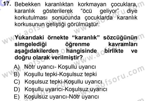 Davranış Bilimlerine Giriş Dersi 2012 - 2013 Yılı (Final) Dönem Sonu Sınav Soruları 17. Soru