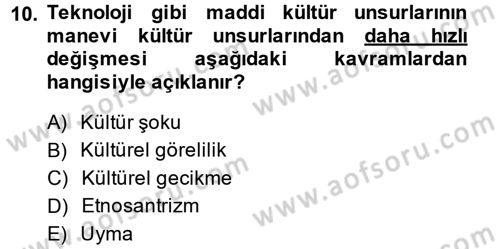 Davranış Bilimlerine Giriş Dersi 2013 - 2014 Yılı (Vize) Ara Sınav Soruları 10. Soru