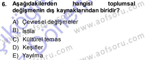 Davranış Bilimlerine Giriş Dersi 2013 - 2014 Yılı (Vize) Ara Sınav Soruları 6. Soru