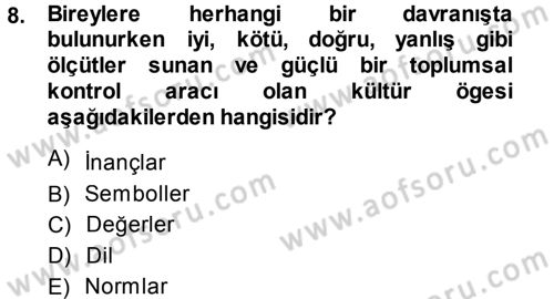 Davranış Bilimlerine Giriş Dersi 2013 - 2014 Yılı (Vize) Ara Sınav Soruları 8. Soru