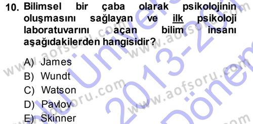 Davranış Bilimlerine Giriş Dersi 2013 - 2014 Yılı (Final) Dönem Sonu Sınav Soruları 10. Soru