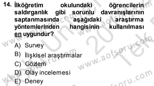 Davranış Bilimlerine Giriş Dersi 2013 - 2014 Yılı Tek Ders Sınav Soruları 14. Soru