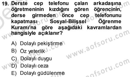 Davranış Bilimlerine Giriş Dersi 2013 - 2014 Yılı Tek Ders Sınav Soruları 19. Soru