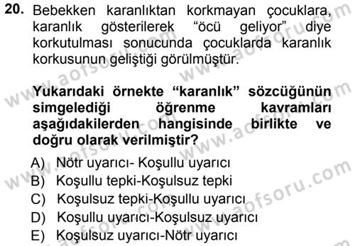 Davranış Bilimlerine Giriş Dersi 2013 - 2014 Yılı Tek Ders Sınav Soruları 20. Soru