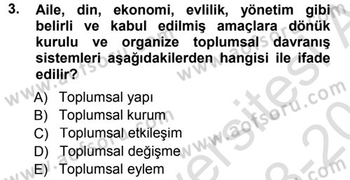 Davranış Bilimlerine Giriş Dersi 2013 - 2014 Yılı Tek Ders Sınav Soruları 3. Soru