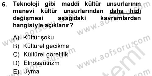 Davranış Bilimlerine Giriş Dersi 2013 - 2014 Yılı Tek Ders Sınav Soruları 6. Soru