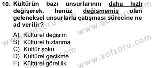 Davranış Bilimlerine Giriş Dersi Ara Sınavı Deneme Sınav Soruları 10. Soru