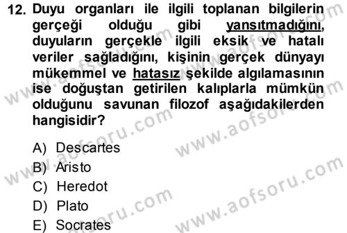 Davranış Bilimlerine Giriş Dersi 2014 - 2015 Yılı (Final) Dönem Sonu Sınav Soruları 12. Soru