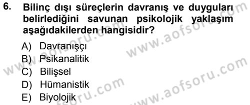 Davranış Bilimlerine Giriş Dersi 2014 - 2015 Yılı (Final) Dönem Sonu Sınav Soruları 6. Soru