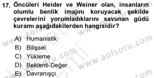 Davranış Bilimlerine Giriş Dersi 2015 - 2016 Yılı Tek Ders Sınavı 17. Soru