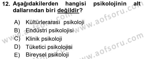 Davranış Bilimlerine Giriş Dersi 2016 - 2017 Yılı 3 Ders Sınav Soruları 12. Soru