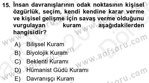Davranış Bilimlerine Giriş Dersi 2016 - 2017 Yılı (Final) Dönem Sonu Sınav Soruları 15. Soru